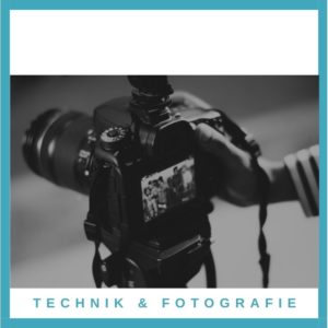 Technik & Fotografie